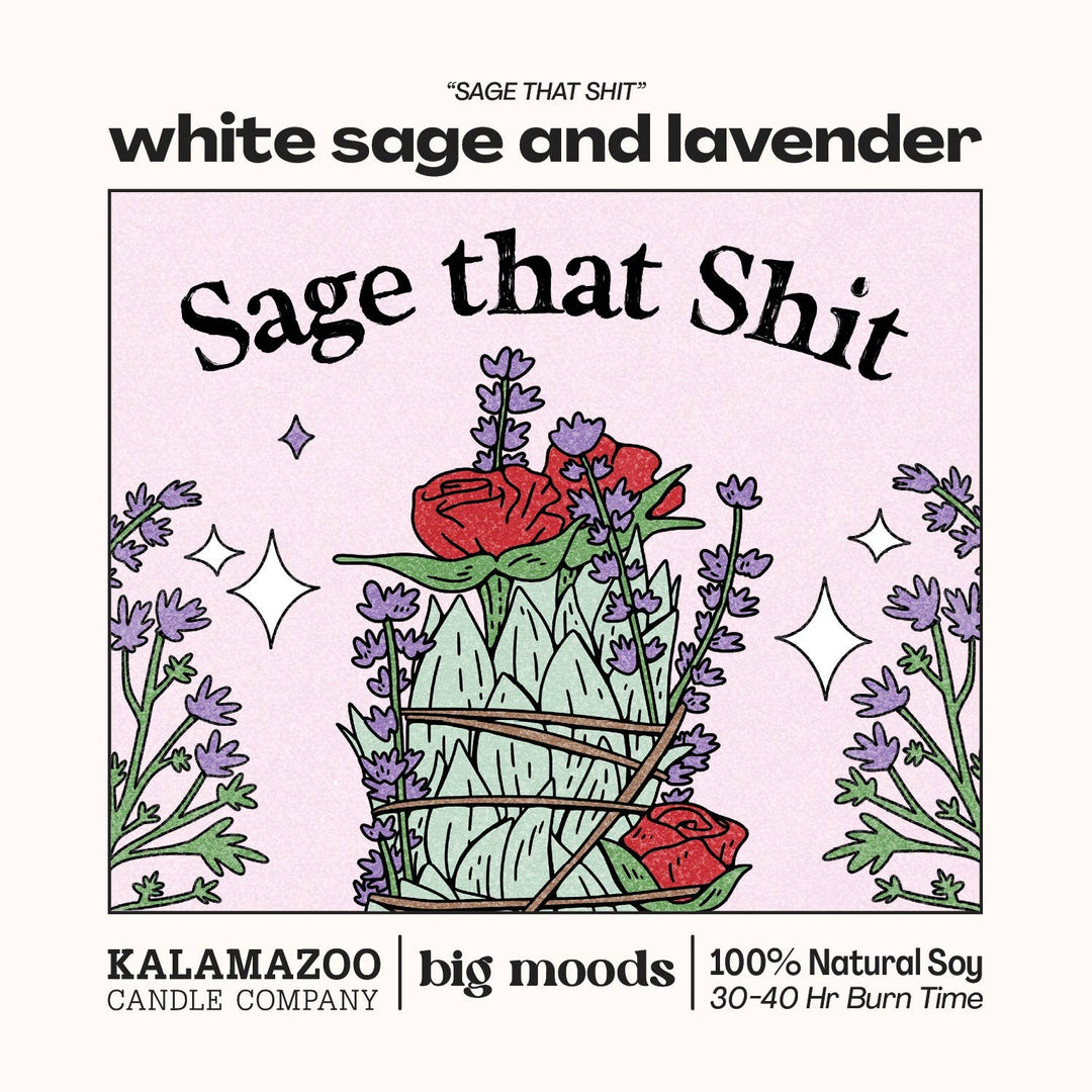 "Sage That Shit" Candle — White Sage &amp; Lavender